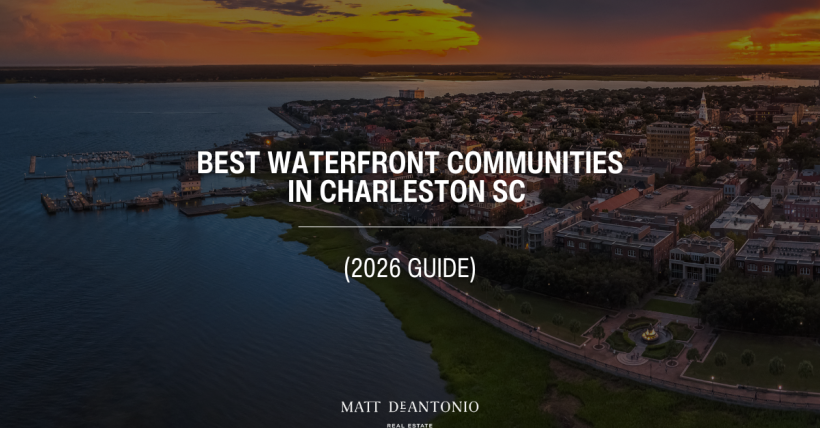 Best Waterfront Communities in Charleston SC (2026 Guide)